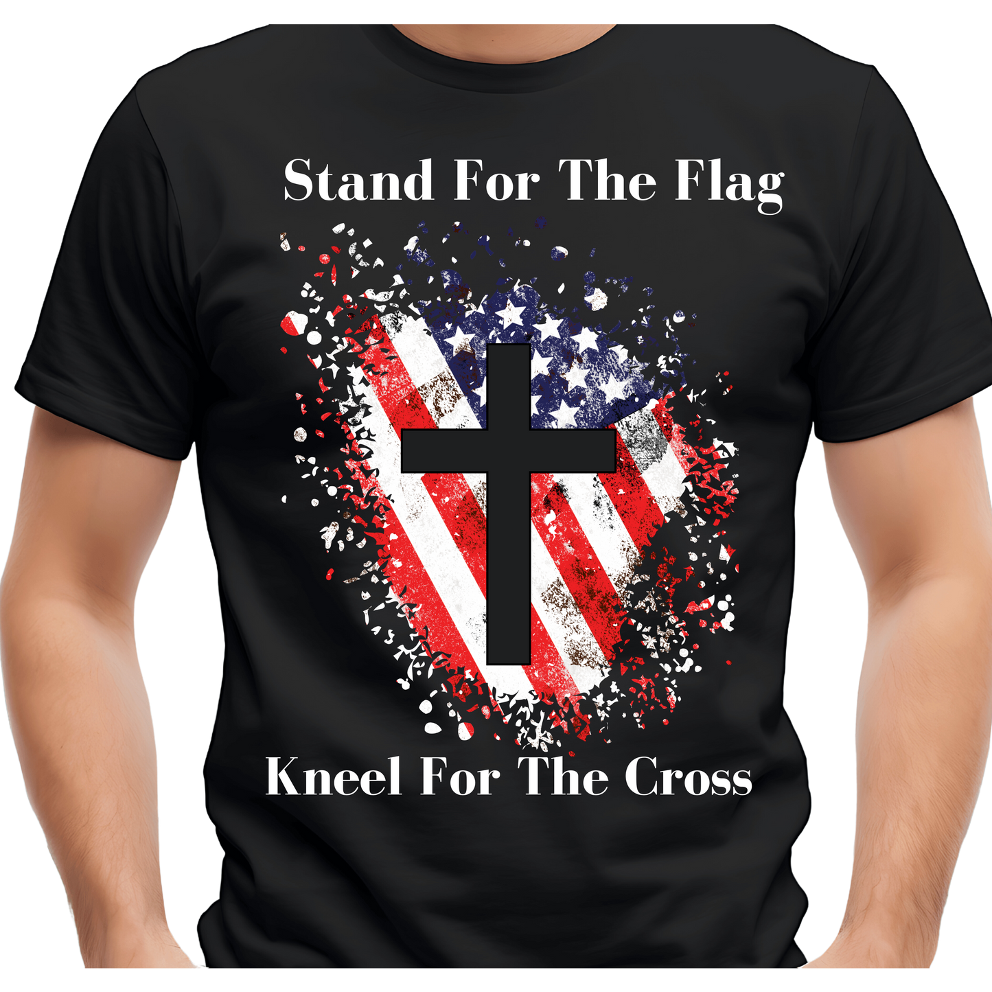 Stand For The Flag, Kneel For The Cross - Front Version